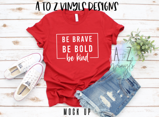 Adult Unisex Red- Be Brave, Bold, Kind