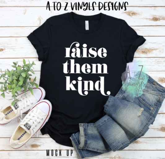 Adult Unisex Black- Raise them Kind