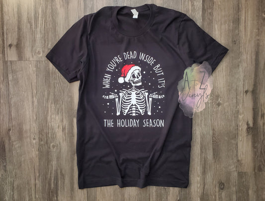 Adult Unisex Black- Dead inside, Holiday Season