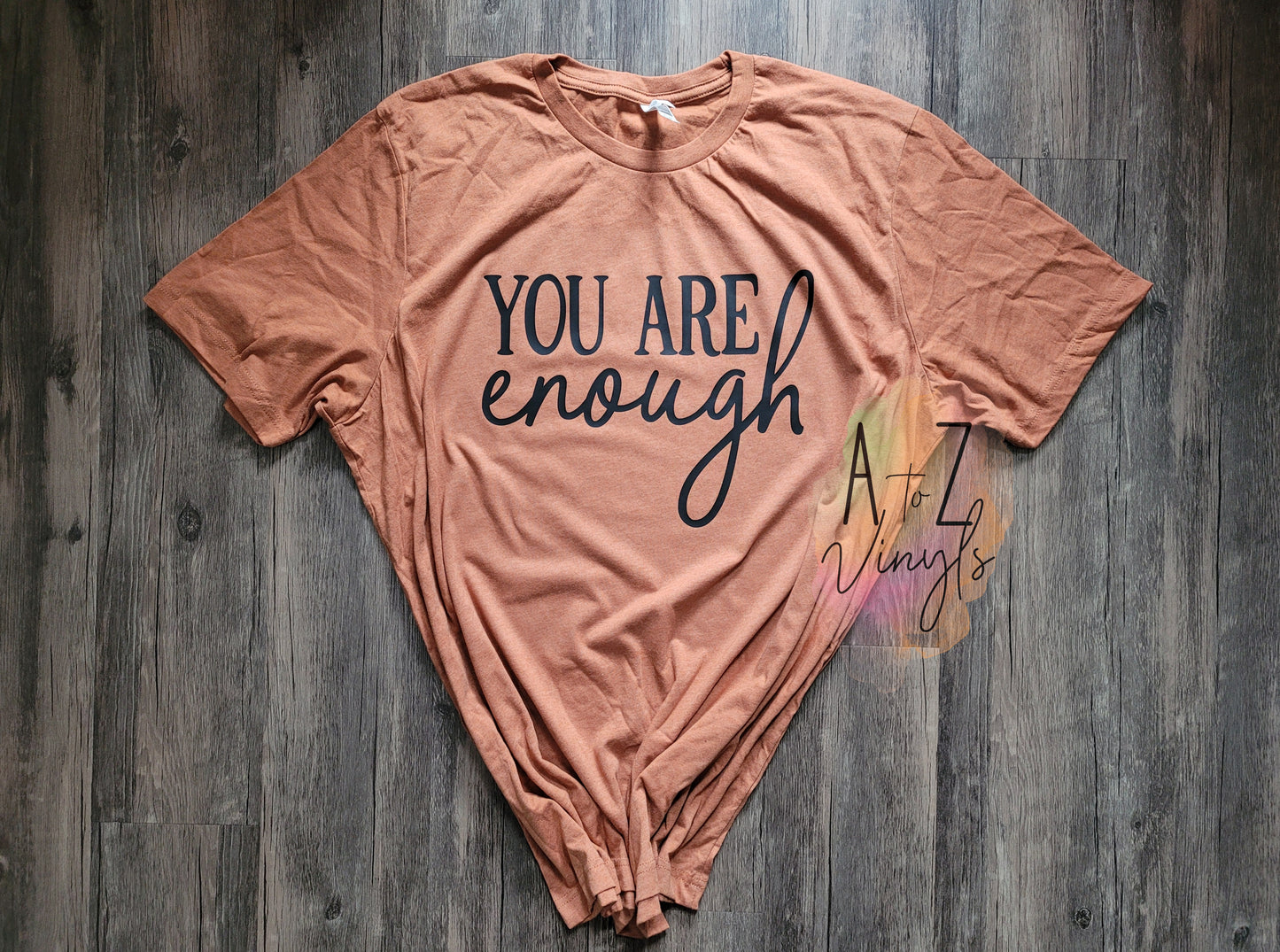 Adult Mystery color tees- You are enough